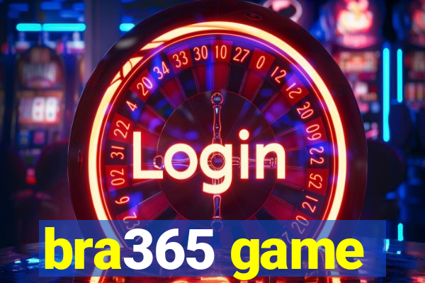 bra365 game